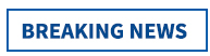 Breaking News
